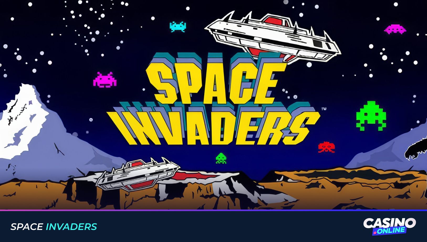 Space Invaders slot with alien ships invading retro arcade-style reels from the classic video game.
